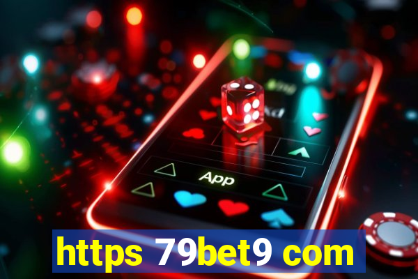 https 79bet9 com